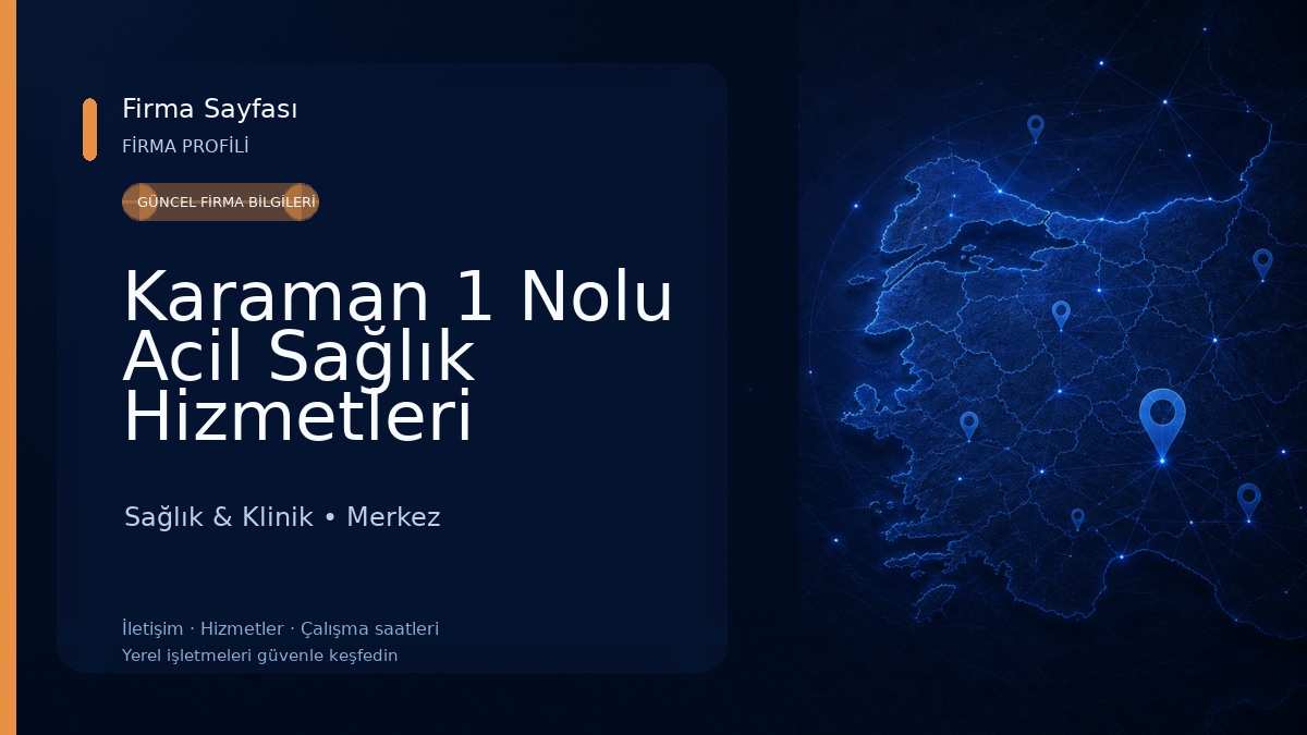 Karaman 1 Nolu Acil Sağlık Hizmetleri İstasyonu 