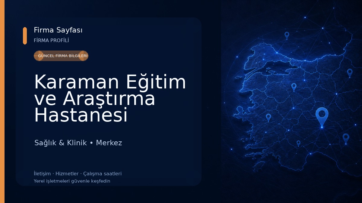 Karaman Eğitim ve Araştırma Hastanesi Sağlık & Klinik