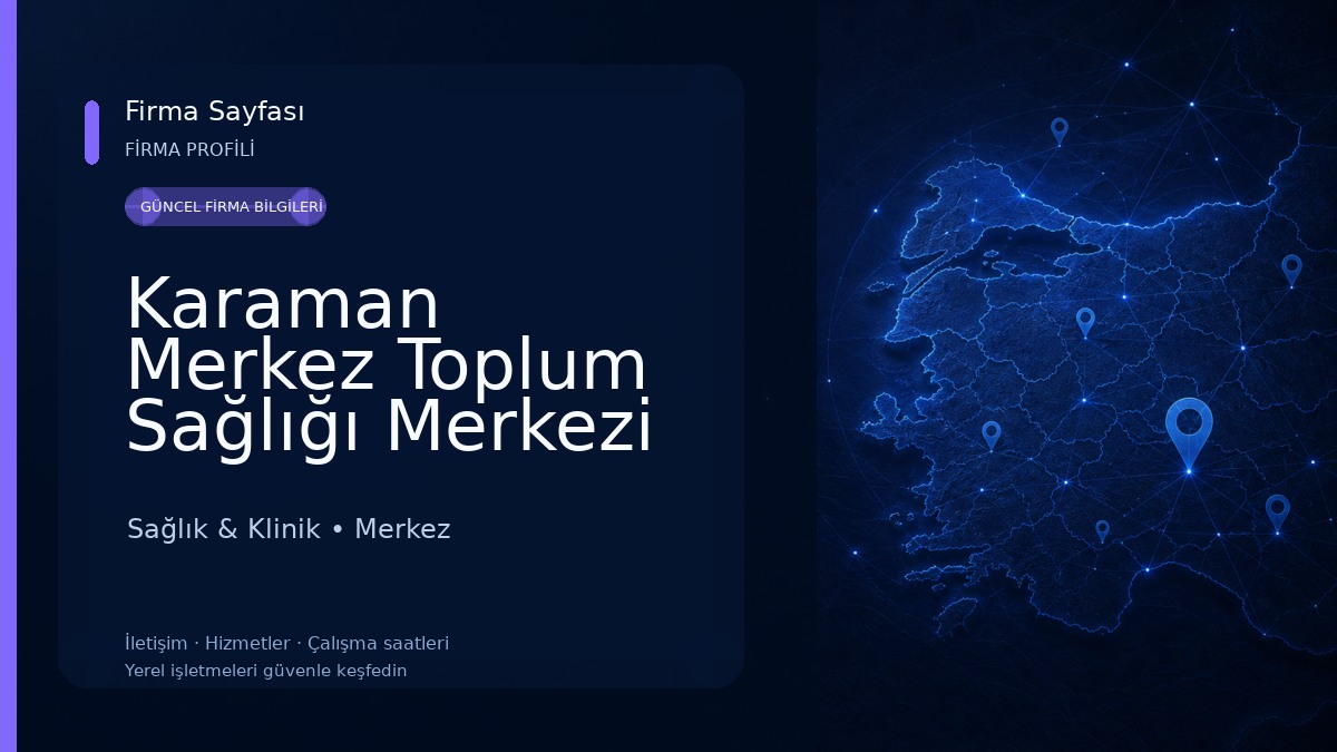 Karaman Merkez Toplum Sağlığı Merkezi Sağlık & Klinik
