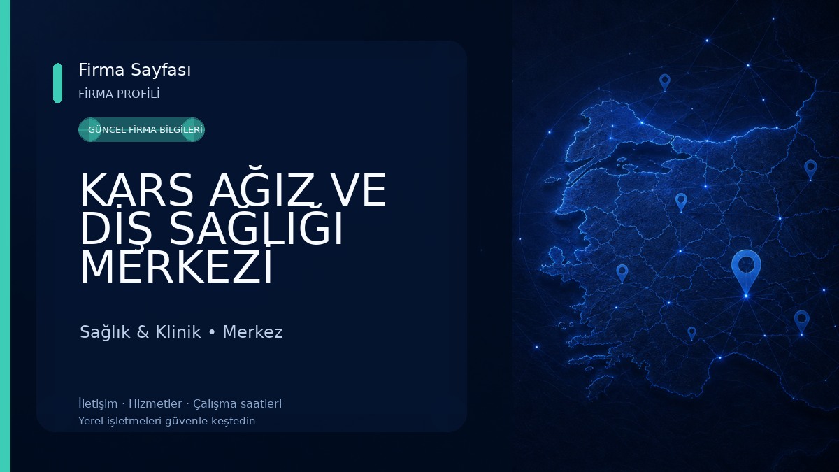 KARS AĞIZ VE DİŞ SAĞLIĞI MERKEZİ