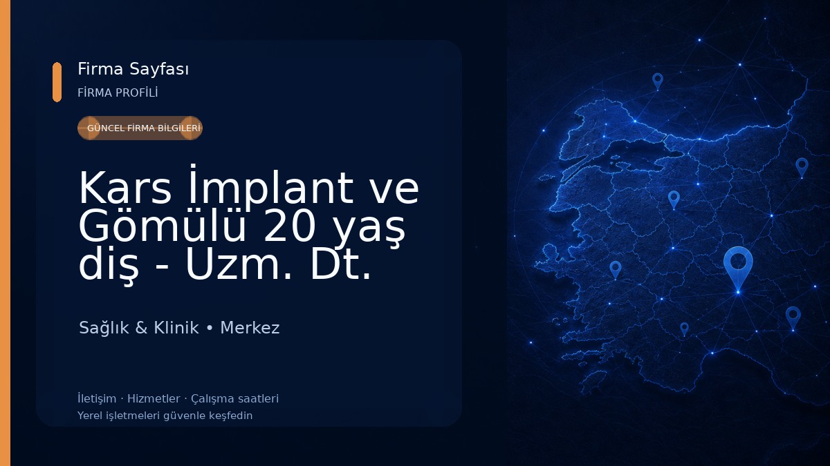 Kars İmplant ve Gömülü 20 yaş diş - Uzm. Dt. Burak Mengütaş ( Çene Cerrahisi Uzmanı ) Sağlık & Klinik