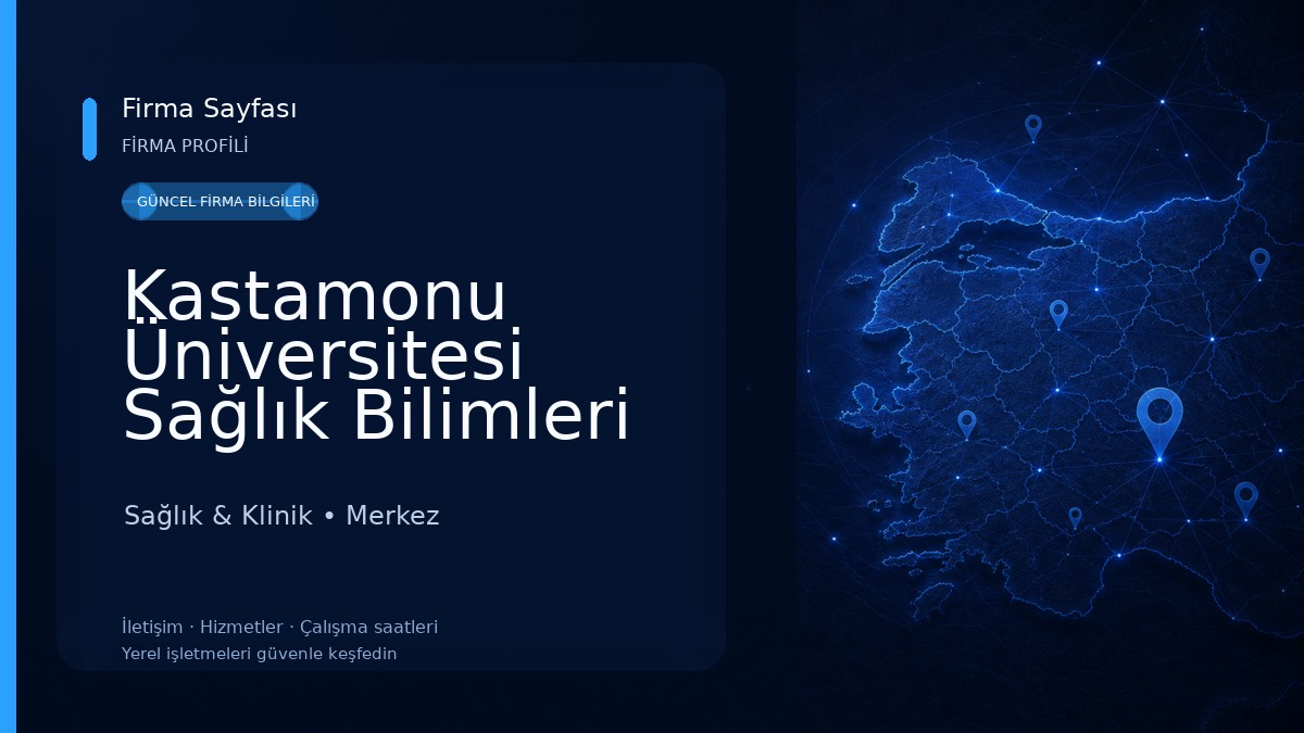 Kastamonu Üniversitesi Sağlık Bilimleri Fakültesi Sağlık & Klinik