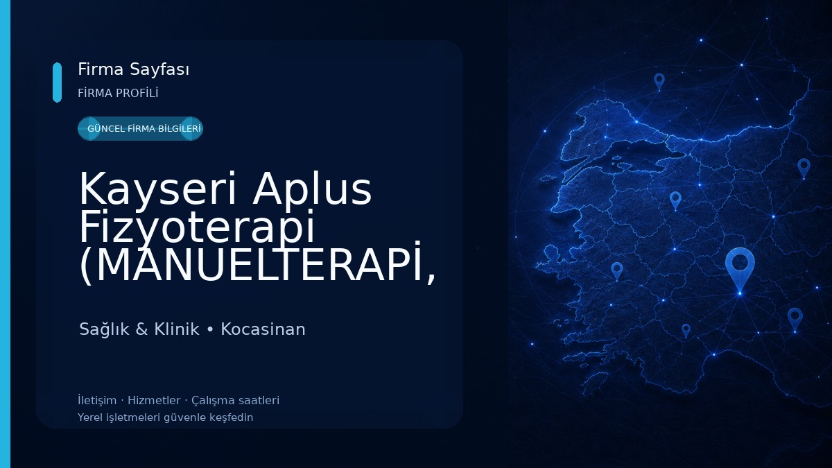 Kayseri Aplus Fizyoterapi (MANUELTERAPİ, SKOLYOZ SCHROTH-SEAS YÖNTEMİ VS) Sağlık & Klinik