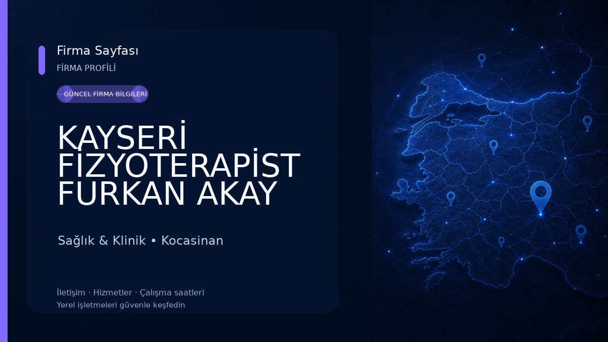KAYSERİ FİZYOTERAPİST FURKAN AKAY (GTOS TERAPİ-BEL FITIĞI-BOYUN FITIĞI-BOYUN DÜZLEŞMESİ-FİBROMİYALJİ) Sağlık & Klinik