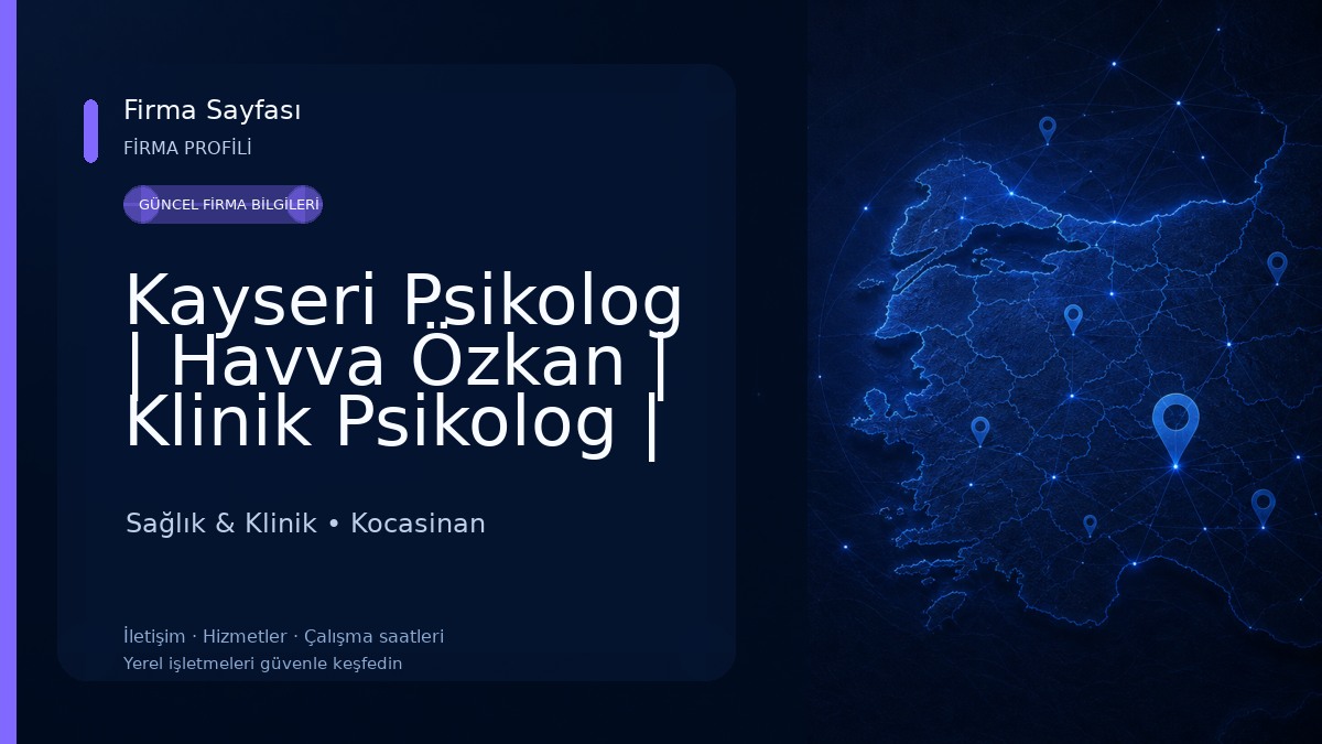 Kayseri Psikolog | Havva Özkan | Klinik Psikolog | Aile Danışmanı Sağlık & Klinik