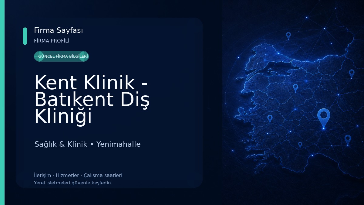 Kent Klinik - Batıkent Diş Kliniği Sağlık & Klinik