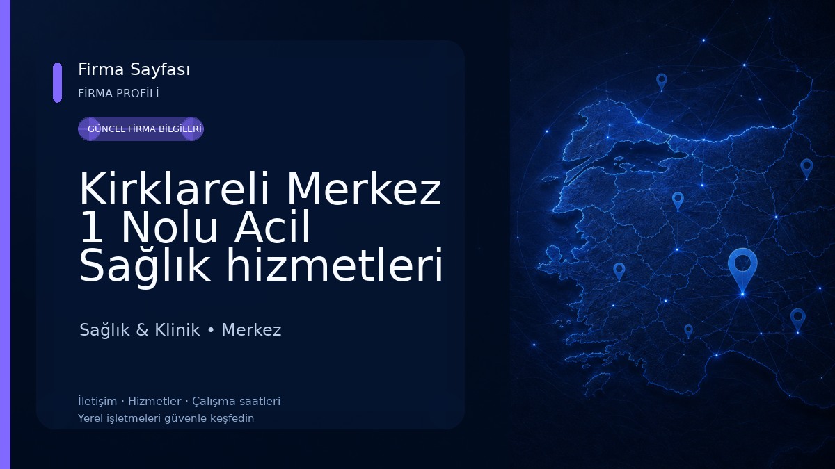 Kirklareli Merkez 1 Nolu Acil Sağlık hizmetleri Istasyonu