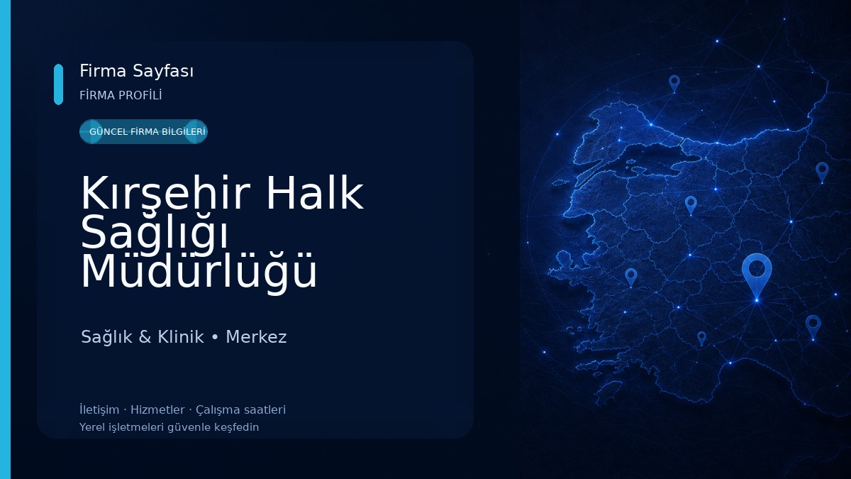Kırşehir Halk Sağlığı Müdürlüğü Sağlık & Klinik