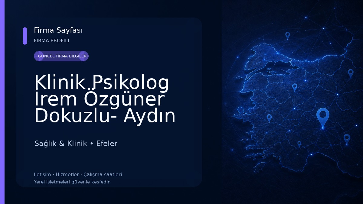 Klinik Psikolog İrem Özgüner Dokuzlu- Aydın Psikolog Sağlık & Klinik