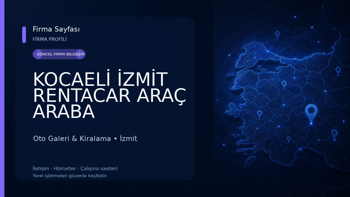 KOCAELİ İZMİT RENTACAR ARAÇ ARABA KİRALAMA Oto Galeri & Kiralama