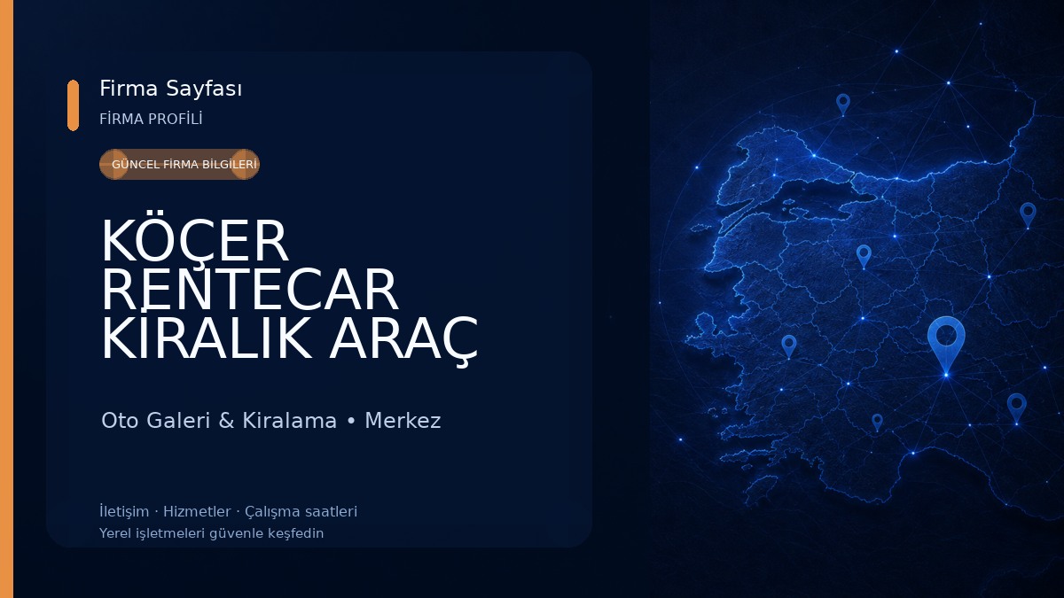 KÖÇER RENTECAR KİRALIK ARAÇ ŞİRKETİ Oto Galeri & Kiralama