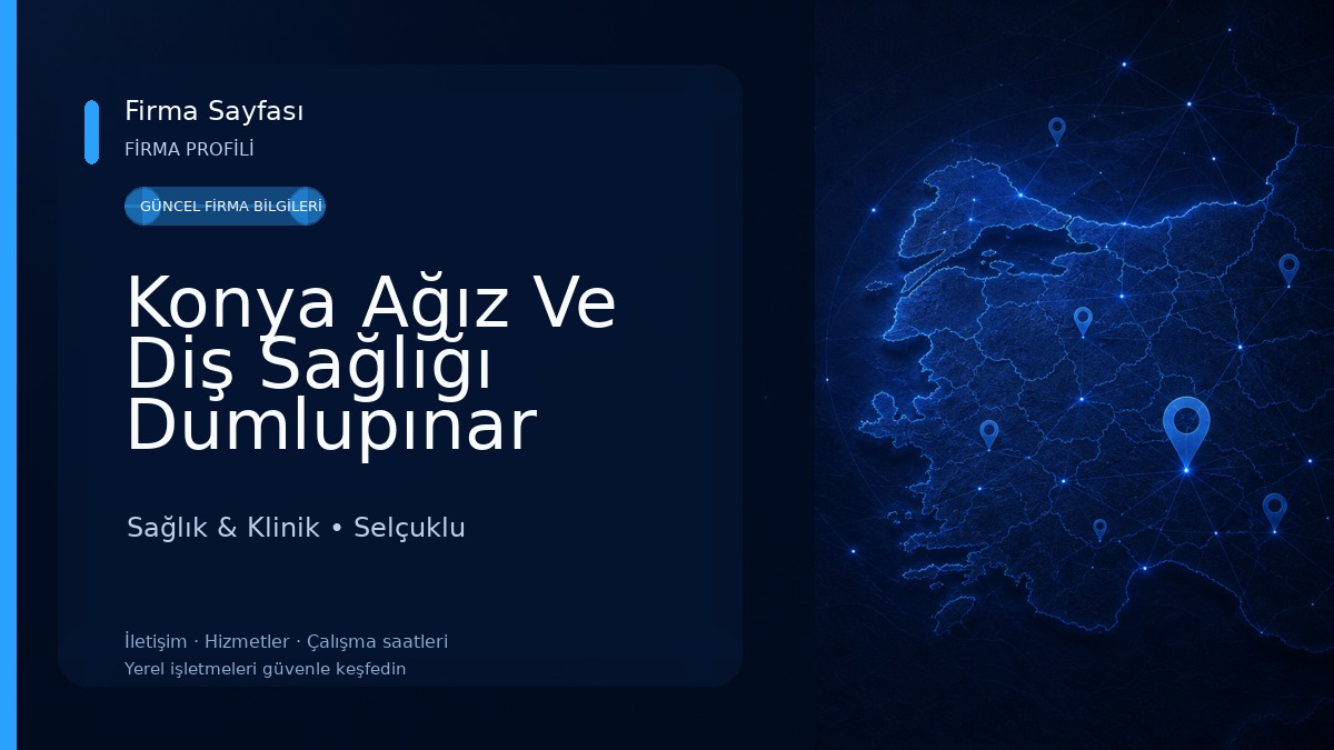 Konya Ağız Ve Diş Sağlığı Dumlupınar Semt Polikliniği