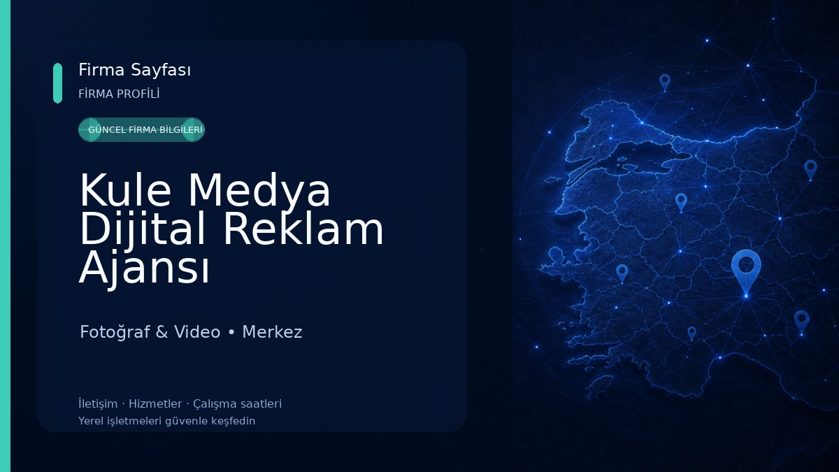 Kule Medya Dijital Reklam Ajansı 
