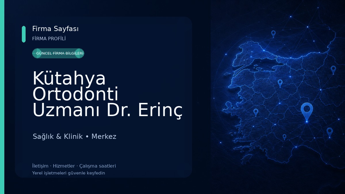 Kütahya Ortodonti Uzmanı Dr. Erinç UYGUN Sağlık & Klinik