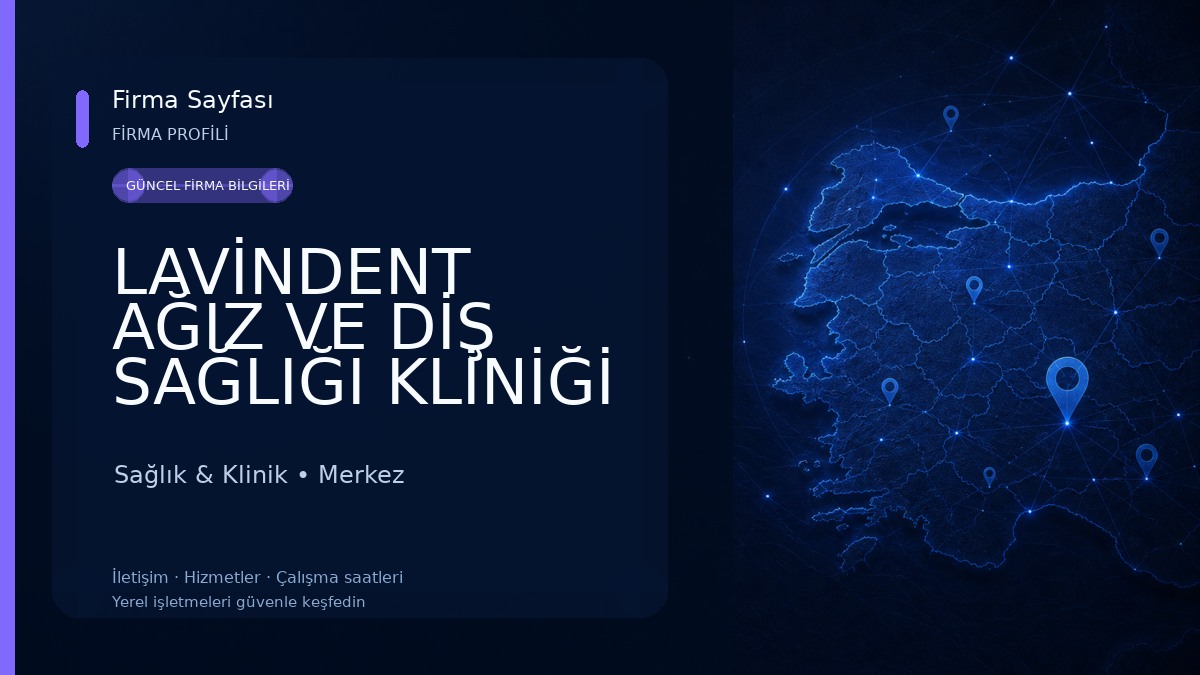 LAVİNDENT AĞIZ VE DİŞ SAĞLIĞI KLİNİĞİ 