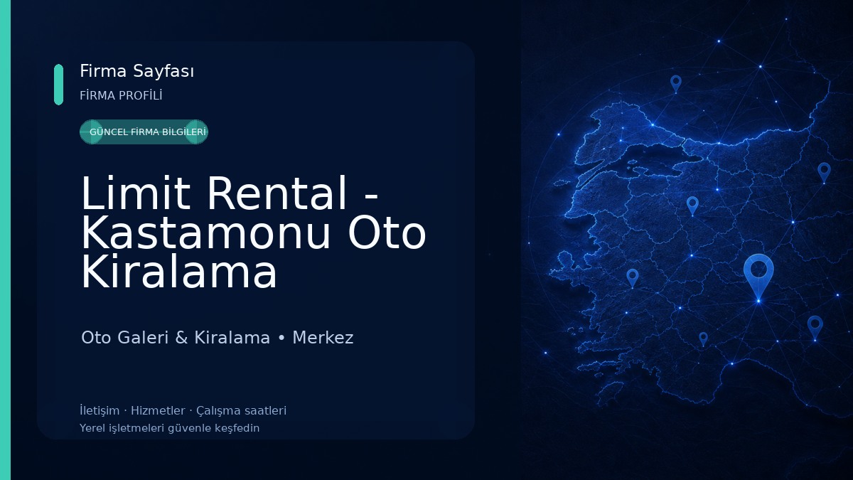 Limit Rental - Kastamonu Oto Kiralama Oto Galeri & Kiralama