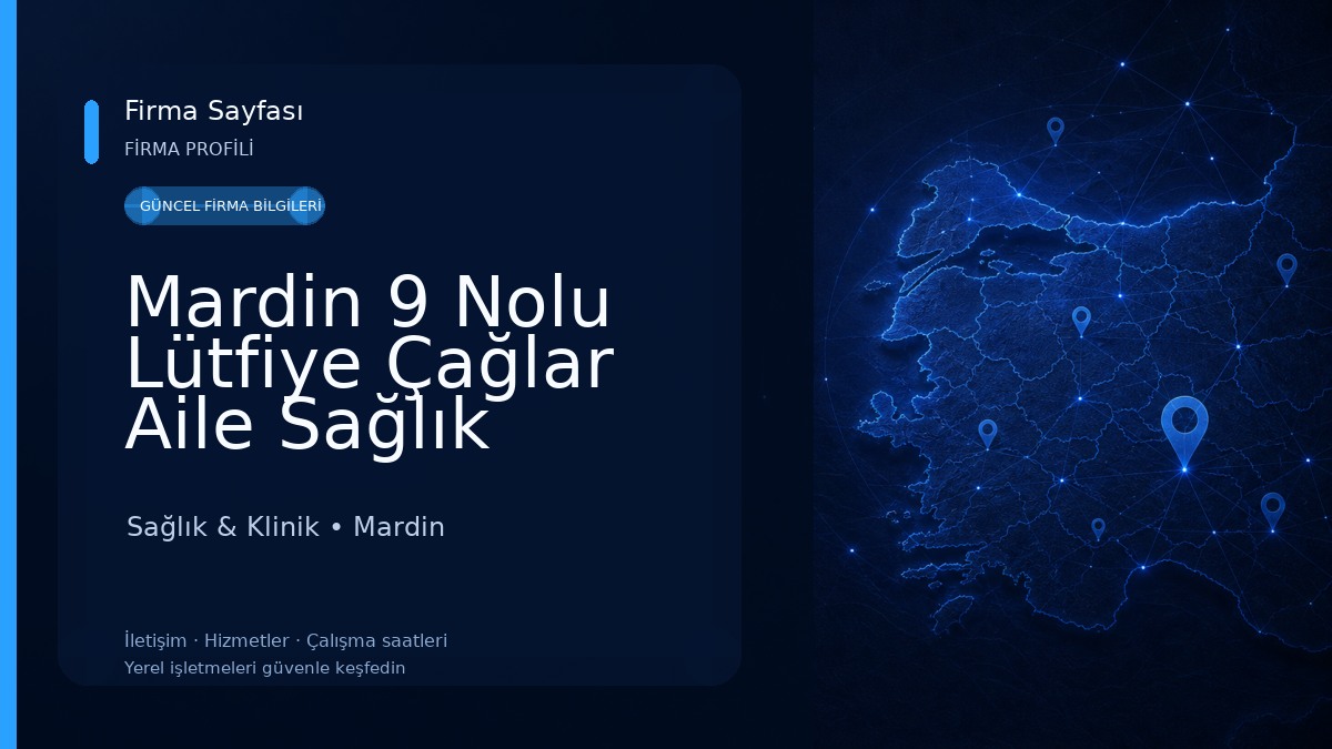 Mardin 9 Nolu Lütfiye Çağlar Aile Sağlık Merkezi