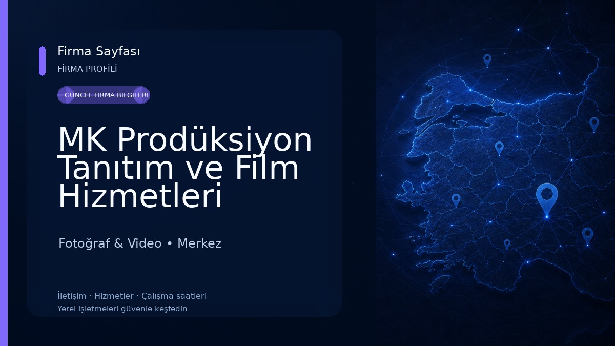 MK Prodüksiyon Tanıtım ve Film Hizmetleri Fotoğraf & Video