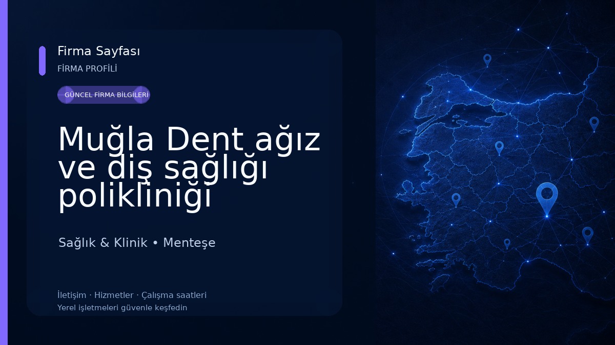 Muğla Dent ağız ve diş sağlığı polikliniği