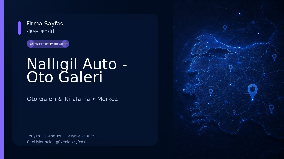 Nallıgil Auto - Oto Galeri Oto Galeri & Kiralama