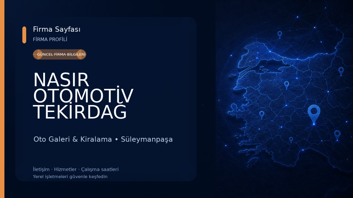 NASIR OTOMOTİV TEKİRDAĞ