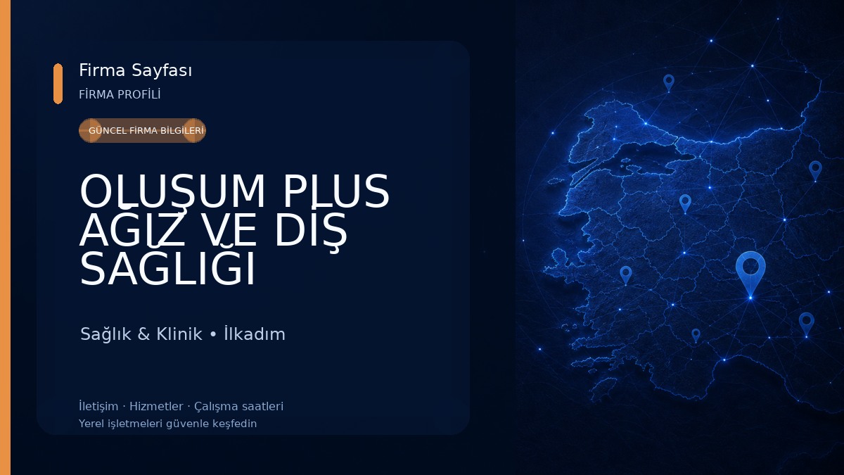 OLUŞUM PLUS AĞIZ VE DİŞ SAĞLIĞI POLİKLİNİĞİ Sağlık & Klinik
