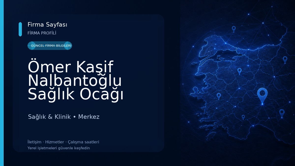 Ömer Kaşif Nalbantoğlu Sağlık Ocağı Sağlık & Klinik