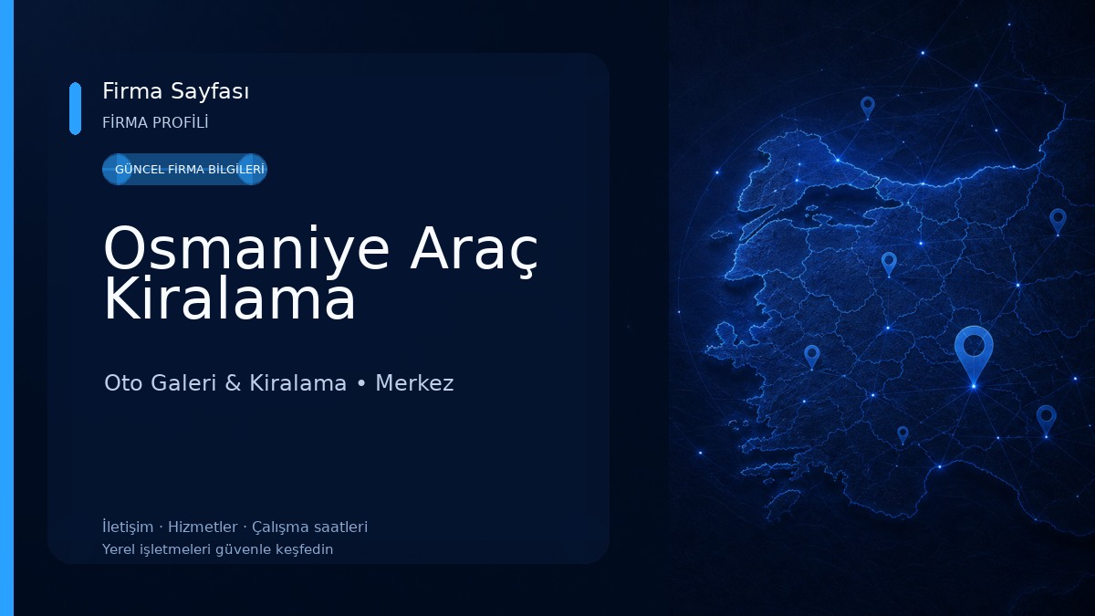 Osmaniye Araç Kiralama Oto Galeri & Kiralama