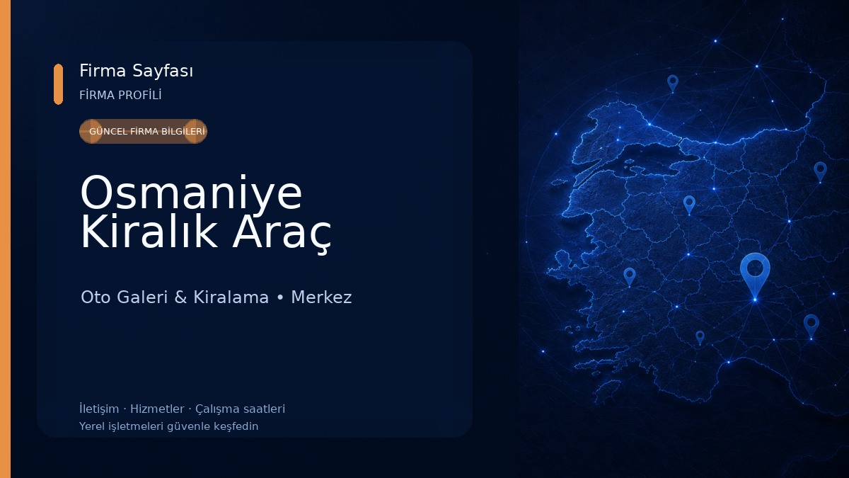 Osmaniye Kiralık Araç Oto Galeri & Kiralama