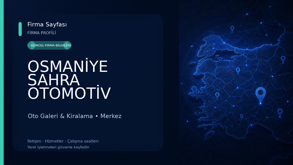 OSMANİYE SAHRA OTOMOTİV Oto Galeri & Kiralama