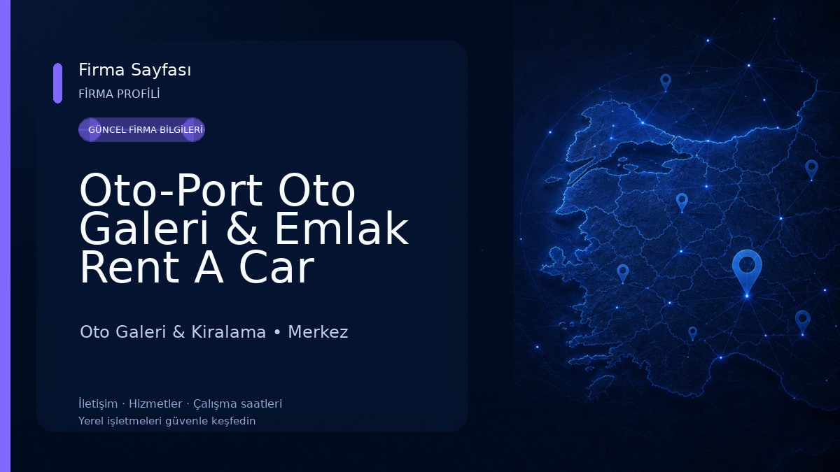 Oto-Port Oto Galeri & Emlak Rent A Car
