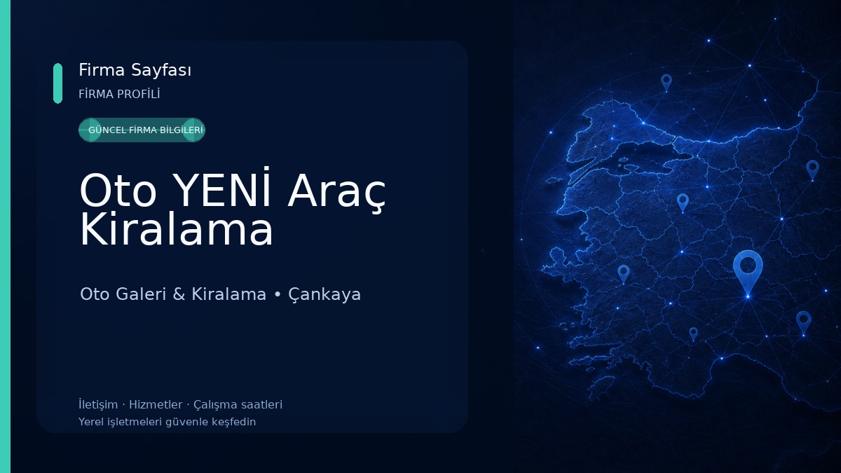 Oto YENİ Araç Kiralama Oto Galeri & Kiralama