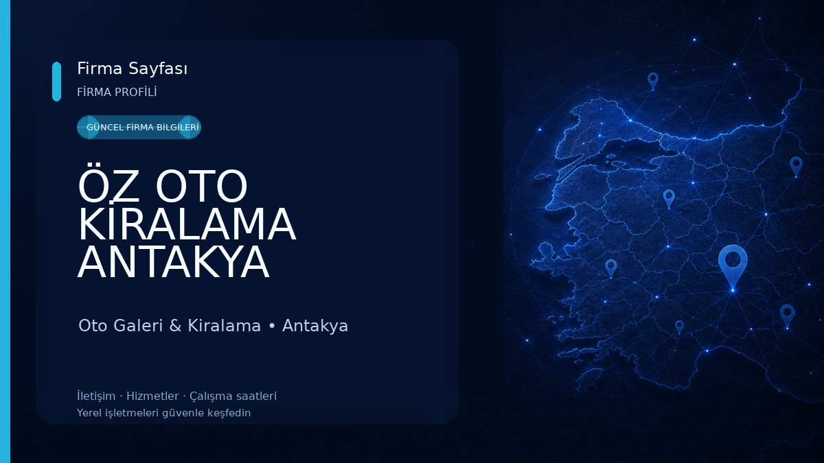 ÖZ OTO KİRALAMA ANTAKYA ŞUBESİ Oto Galeri & Kiralama