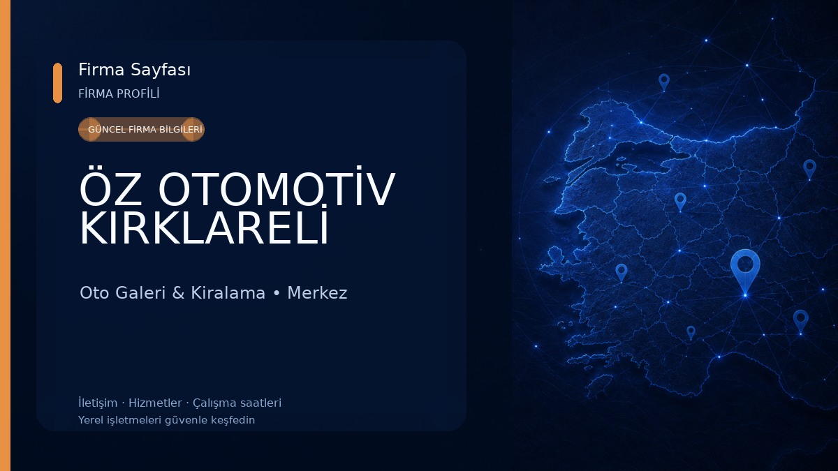 ÖZ OTOMOTİV KIRKLARELİ Oto Galeri & Kiralama