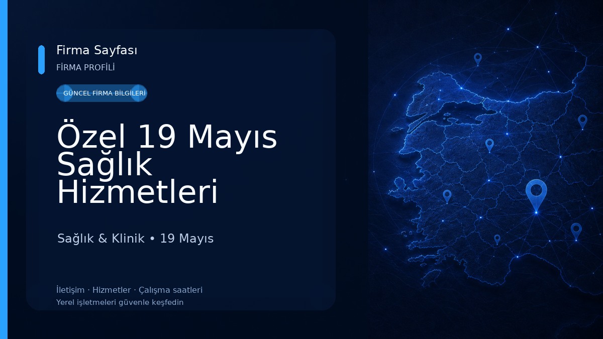 Özel 19 Mayıs Sağlık Hizmetleri Sağlık & Klinik