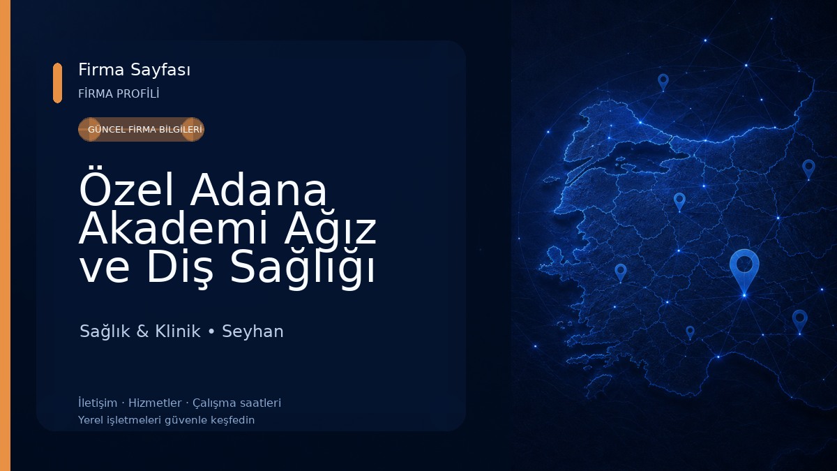 Özel Adana Akademi Ağız ve Diş Sağlığı Merkezi Sağlık & Klinik