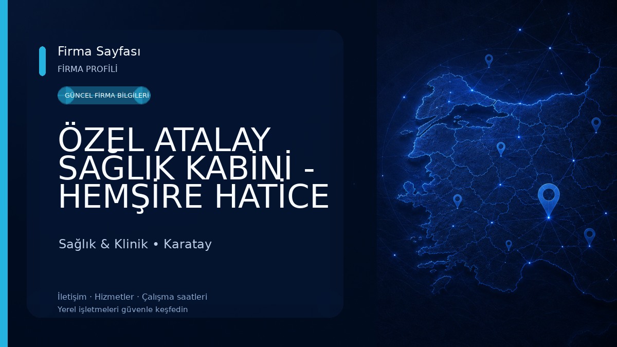 ÖZEL ATALAY SAĞLIK KABİNİ - HEMŞİRE HATİCE ATALAY Sağlık & Klinik