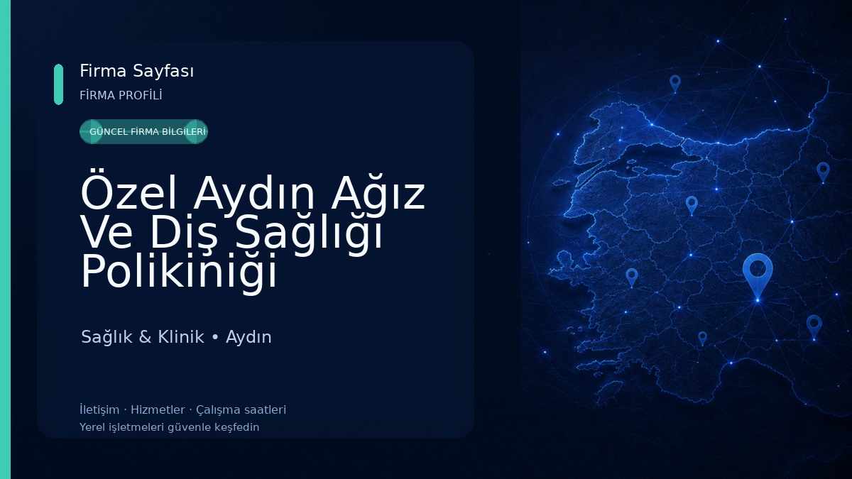 Özel Aydın Ağız Ve Diş Sağlığı Polikiniği