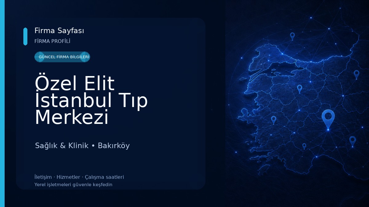 Özel Elit İstanbul Tıp Merkezi Sağlık & Klinik