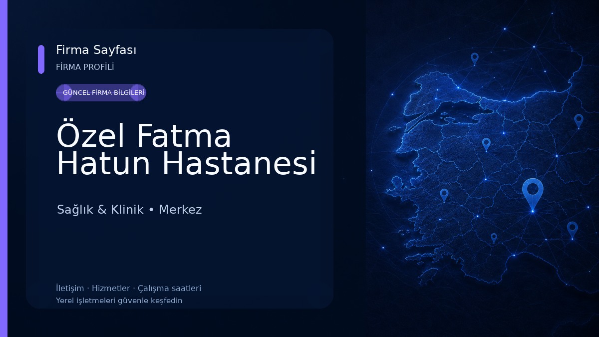 Özel Fatma Hatun Hastanesi Sağlık & Klinik