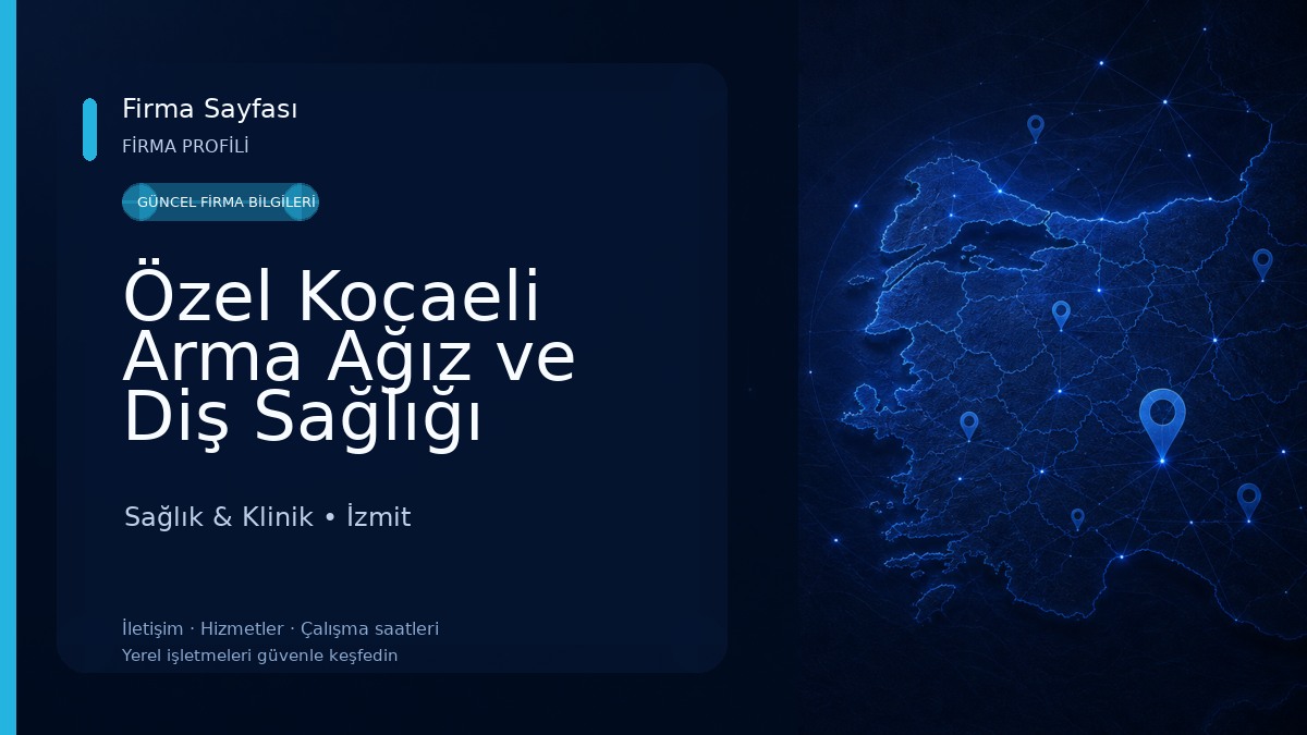 Özel Kocaeli Arma Ağız ve Diş Sağlığı Polikliniği