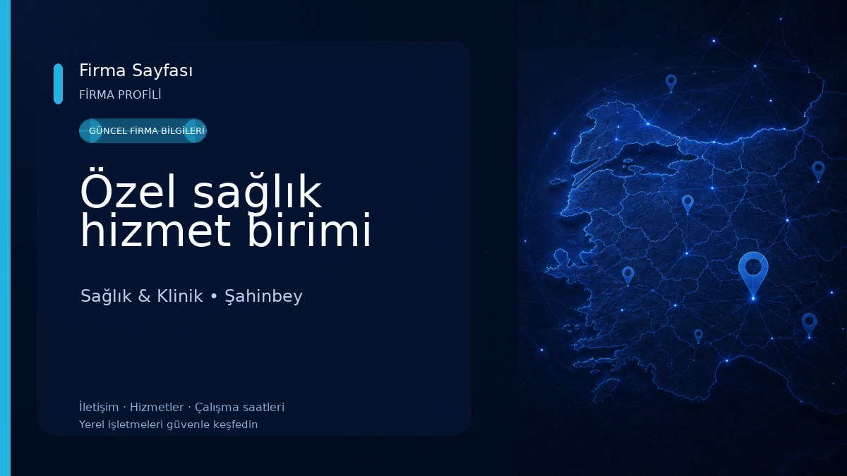 Özel sağlık hizmet birimi