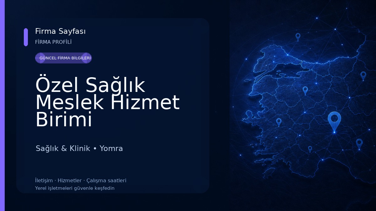 Özel Sağlık Meslek Hizmet Birimi 