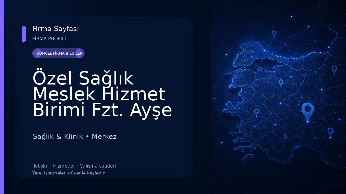 Özel Sağlık Meslek Hizmet Birimi Fzt. Ayşe KARAKILIÇ Sağlık & Klinik