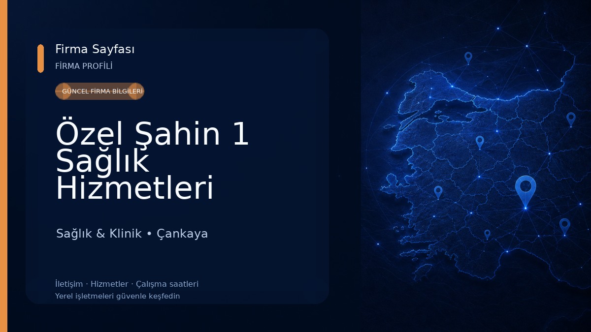 Özel Şahin 1 Sağlık Hizmetleri
