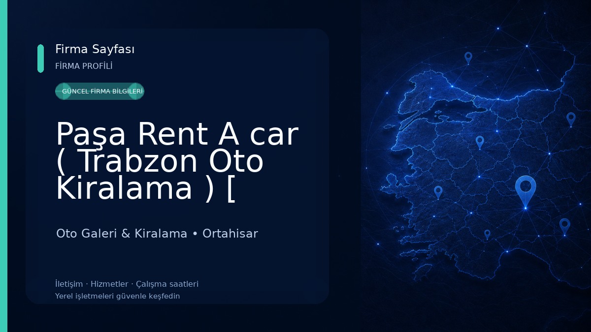 Paşa Rent A car ( Trabzon Oto Kiralama ) [ Trabzon Araç Kiralama ]
