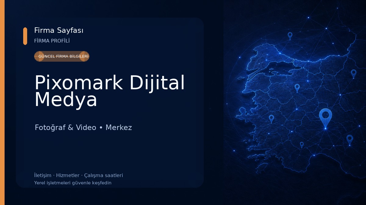 Pixomark Dijital Medya Fotoğraf & Video
