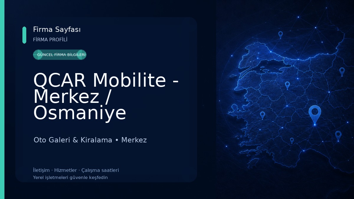 QCAR Mobilite - Merkez / Osmaniye Oto Galeri & Kiralama