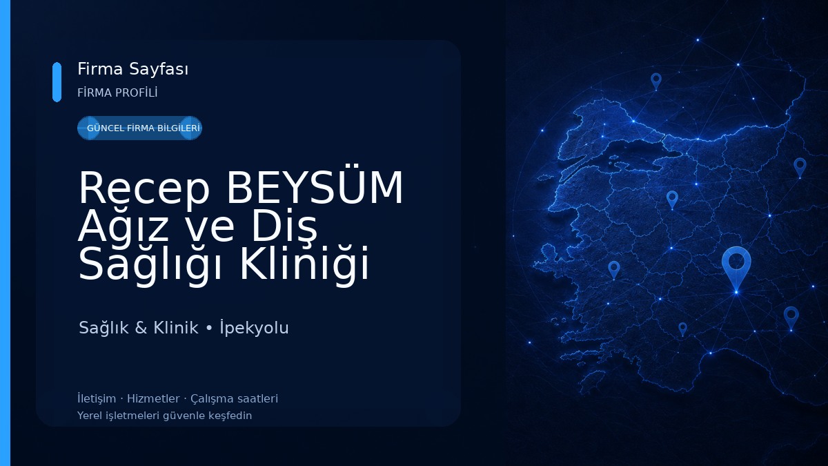 Recep BEYSÜM Ağız ve Diş Sağlığı Kliniği 
