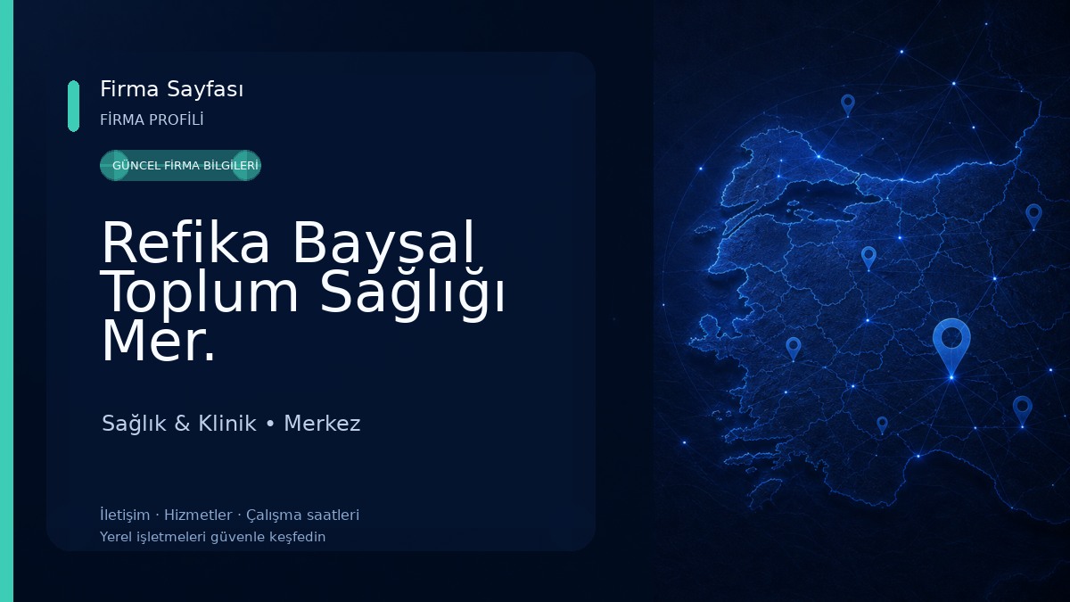 Refika Baysal Toplum Sağlığı Mer. Sağlık & Klinik